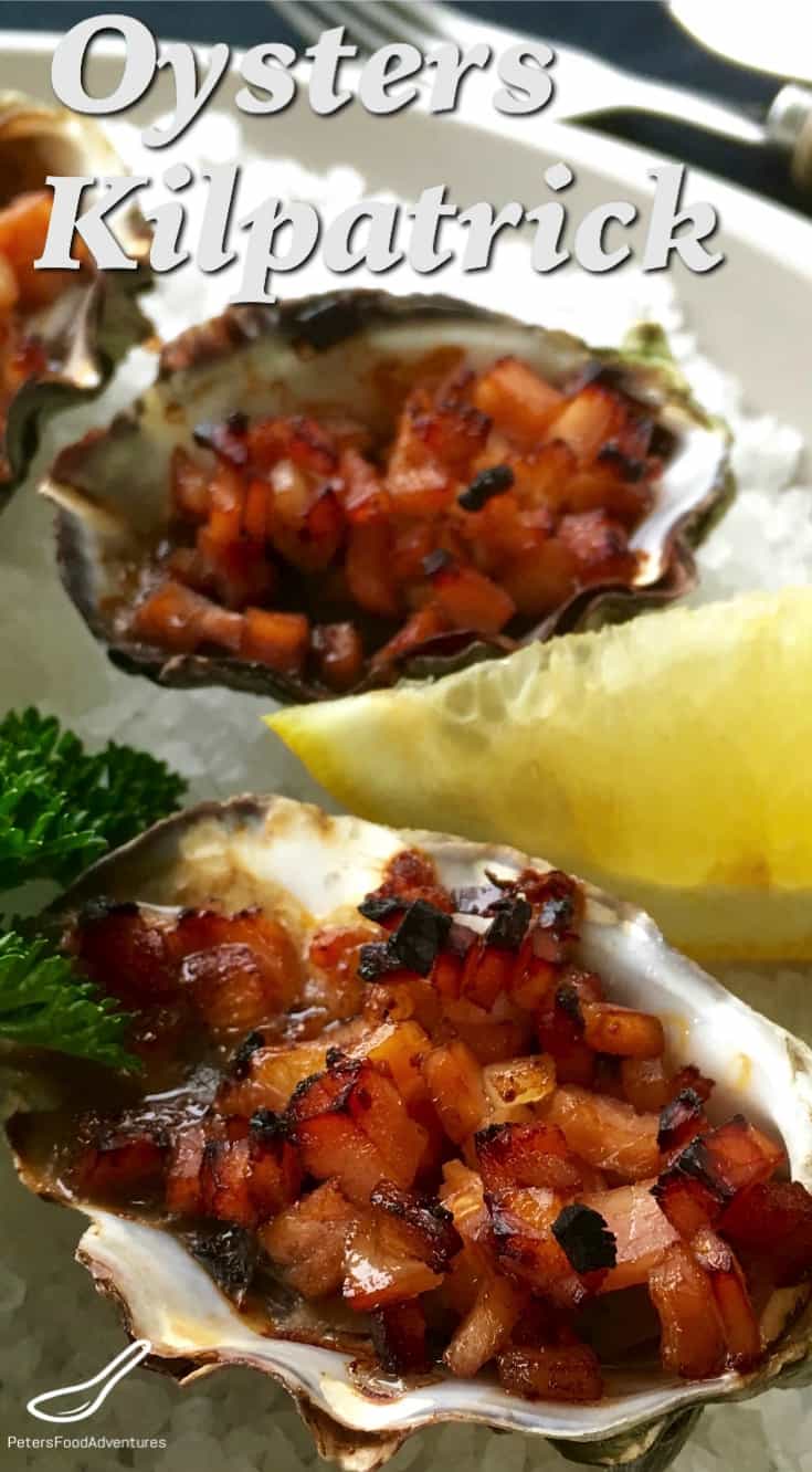 Oysters Kilpatrick - An Aussie Favorite! - Peter's Food Adventures