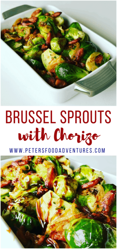 Sautéed Brussel Sprouts can only taste better with Chorizo! Looking for something different for Thanksgiving or Christmas? These Brussel Sprouts are lightly steamed, then sautéed with chorizo, before being drizzled with a Balsamic Glaze.